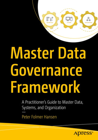 Cover image for 9798868821448 - Master Data Governance Framework