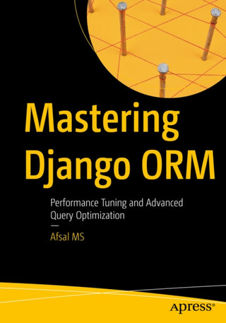 Cover image for 9798868825880 - Mastering Django ORM
