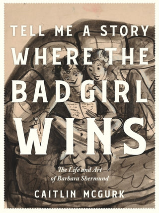 Cover image for 9798875000041 - Tell Me a Story Where the Bad Girl Wins