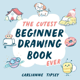 Cover image for 9798881601836 - The Cutest Beginner Drawing Book Ever