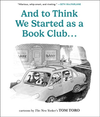 Cover image for 9798881604066 - And to Think We Started as a Book Club . . .
