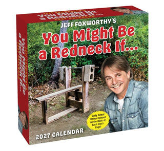 Cover image for 9798881607142 - Jeff Foxworthy's You Might Be A Redneck If. . . 2027 Day-to-Day Calendar