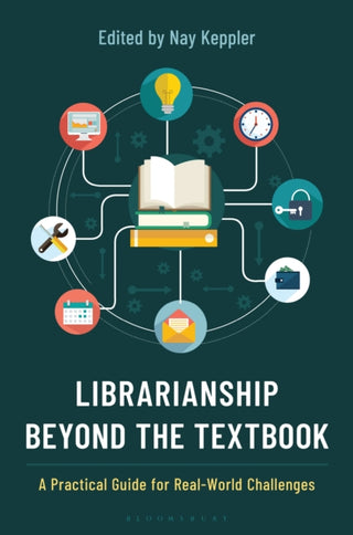 Cover image for 9798881801762 - Librarianship Beyond the Textbook