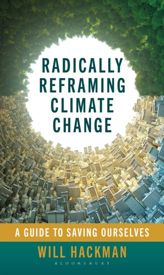 Cover image for 9798881842666 - Radically Reframing Climate Change