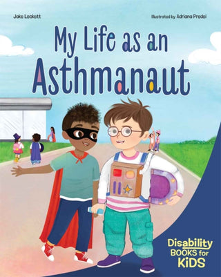Cover image for 9798885547970 - My Life as an Asthmanaut