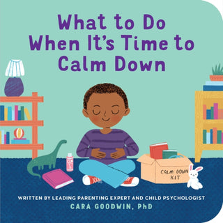 Cover image for 9798886081541 - What to Do When It's Time to Calm Down