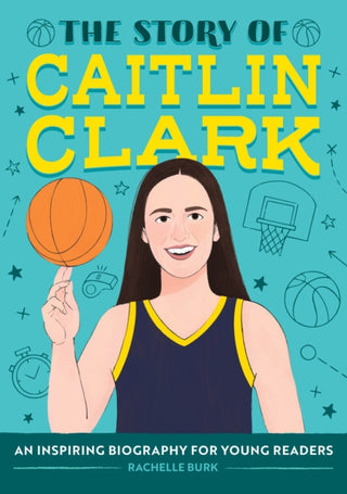 Cover image for 9798886081909 - The Story of Caitlin Clark