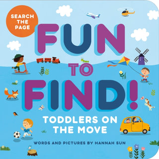 Cover image for 9798886082623 - Fun to Find!: Toddlers On the Move
