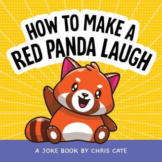 Cover image for 9798886082838 - How to Make a Red Panda Laugh