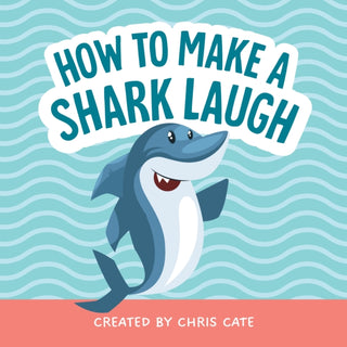 Cover image for 9798886082876 - How to Make a Shark Laugh