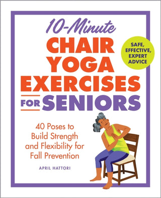 Cover image for 9798886083668 - 10-Minute Chair Yoga Exercises for Seniors