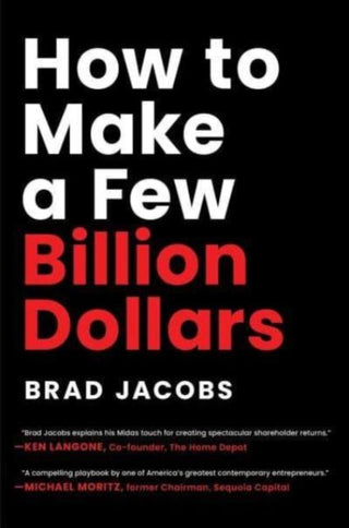 Cover image for 9798886451740 - How to Make a Few Billion Dollars