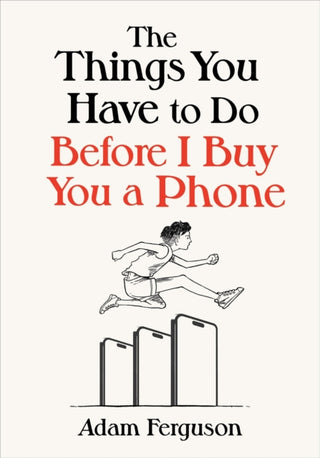 Cover image for 9798886453645 - The Things You Have to Do Before I Buy You a Phone