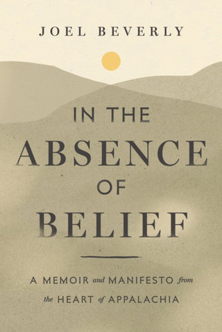 Cover image for 9798886454345 - In the Absence of Belief