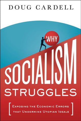 Cover image for 9798886454444 - Why Socialism Struggles