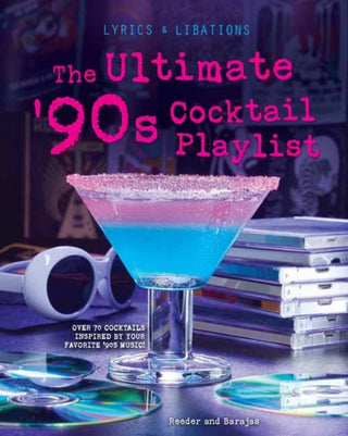 Cover image for 9798886634068 - The Ultimate '90s Cocktail Playlist