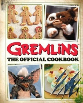 Cover image for 9798886634730 - Gremlins: The Official Cookbook