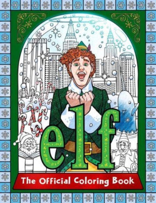 Cover image for 9798886635720 - Elf: The Official Coloring Book