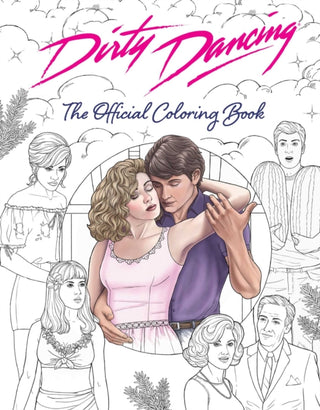 Cover image for 9798886636116 - Dirty Dancing: The Official Coloring Book