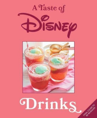 Cover image for 9798886637007 - A Taste of Disney: Drinks