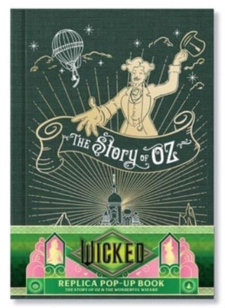 Supplemental image for 9798886638127 - Wicked: The Story of Oz & the Wonderful Wizard: Replica Pop-Up