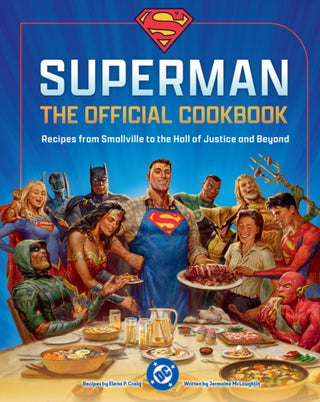 Cover image for 9798886638202 - DC: Superman: The Official Cookbook