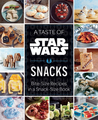 Cover image for 9798886638981 - A Taste of Star Wars: Snacks