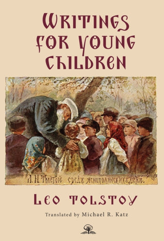 Cover image for 9798887198323 - Leo Tolstoy's Writings for Young Children