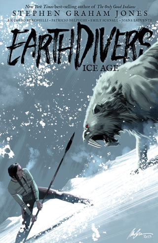 Cover image for 9798887240688 - Earthdivers, Vol. 2: Ice Age