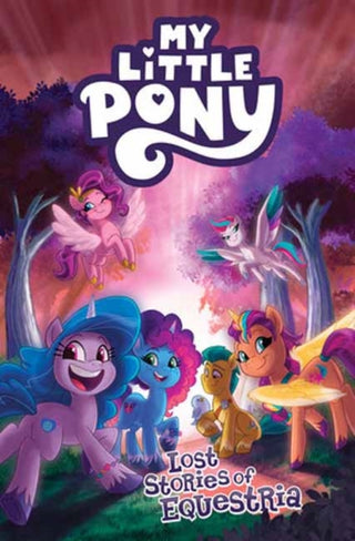 Cover image for 9798887243382 - My Little Pony: Lost Stories of Equestria