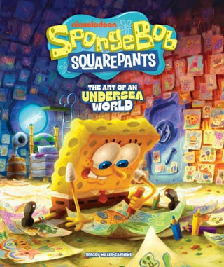 Cover image for 9798887244419 - SpongeBob SquarePants: The Art of an Undersea World