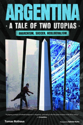 Cover image for 9798887441474 - Argentina, a Tale of Two Utopias