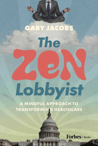 Supplemental image for 9798887506333 - The Zen Lobbyist