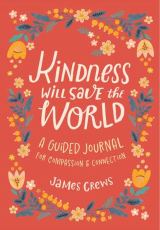 Supplemental image for 9798887620060 - Kindness Will Save the World Guided Journal