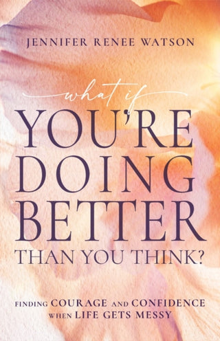 Cover image for 9798887694412 - What If You're Doing Better Than You Think?