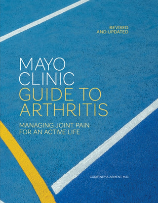 Cover image for 9798887702858 - Mayo Clinic Guide to Arthritis, Revised and Updated