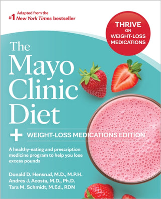 Cover image for 9798887703251 - The Mayo Clinic Diet: Weight-Loss Medications Edition