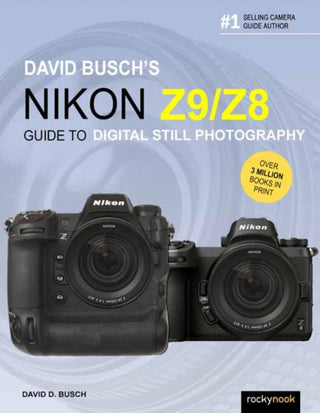 Cover image for 9798888141366 - David Busch's Nikon Z9/Z8 Guide to Digital Still Photography
