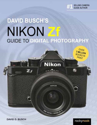 Cover image for 9798888142813 - David Busch's Nikon Zf Guide to Digital Photography