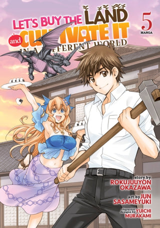 Cover image for 9798888430408 - Let's Buy the Land and Cultivate It in a Different World (Manga) Vol. 5