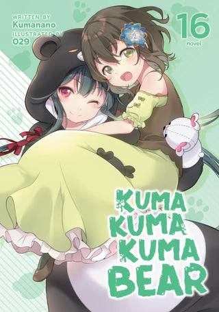 Cover image for 9798888430705 - Kuma Kuma Kuma Bear (Light Novel) Vol. 16