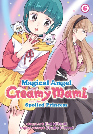 Cover image for 9798888431214 - Magical Angel Creamy Mami and the Spoiled Princess Vol. 6