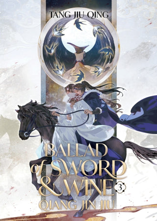 Cover image for 9798888433126 - Ballad of Sword and Wine: Qiang Jin Jiu (Novel) Vol. 3