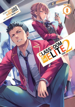 Cover image for 9798888434307 - Classroom of the Elite: Year 2 (Light Novel) Vol. 8