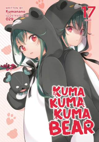 Cover image for 9798888434338 - Kuma Kuma Kuma Bear (Light Novel) Vol. 17