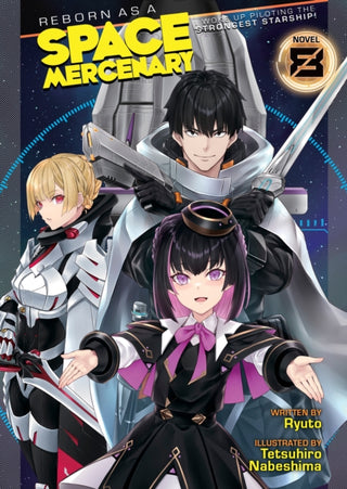 Cover image for 9798888434376 - Reborn as a Space Mercenary: I Woke Up Piloting the Strongest Starship! (Light Novel) Vol. 8