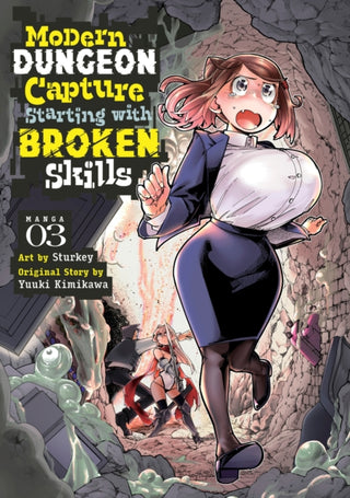 Cover image for 9798888434673 - Modern Dungeon Capture Starting with Broken Skills (Manga) Vol. 3