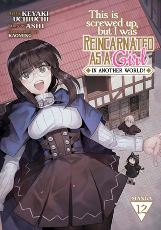 Cover image for 9798888434888 - This Is Screwed Up, but I Was Reincarnated as a GIRL in Another World! (Manga) Vol. 12