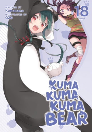 Cover image for 9798888436417 - Kuma Kuma Kuma Bear (Light Novel) Vol. 18