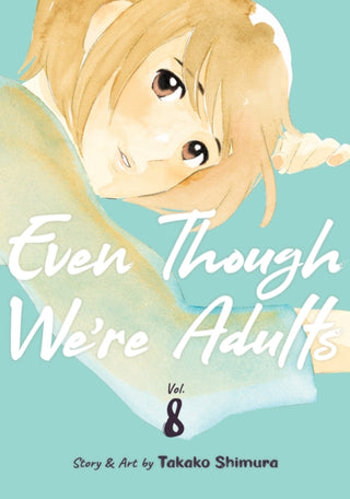 Cover image for 9798888436424 - Even Though We're Adults Vol. 8